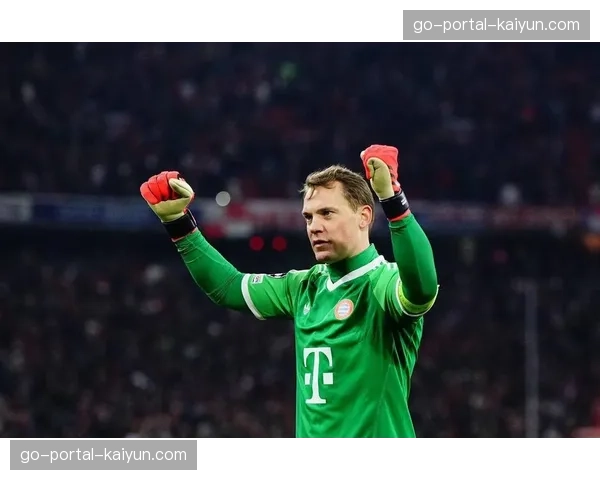 诺伊尔9次扑救力保拜仁客场胜利